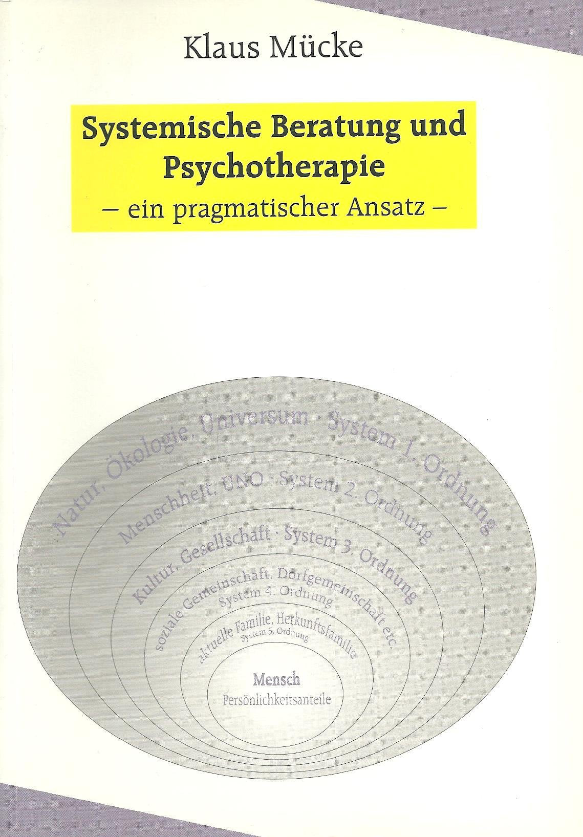 Systemische Beratung und Psychotherapie - ein pragmatischer Ansatz Books
