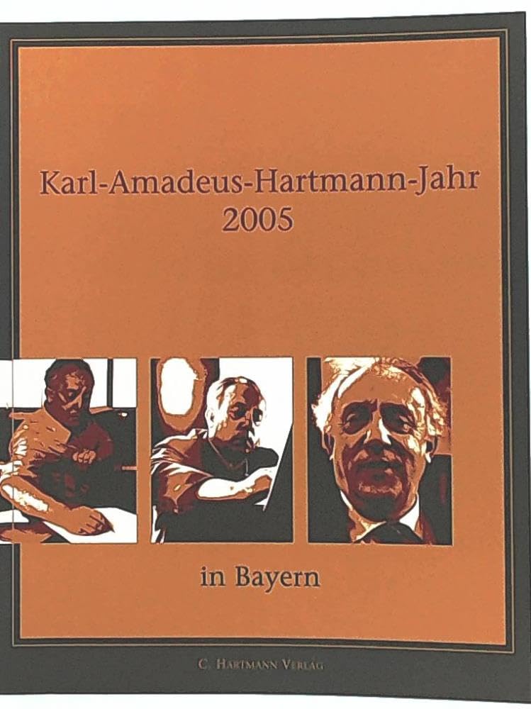 Karl-Amadeus-Hartmann-Jahr 2005 in Bayern Books