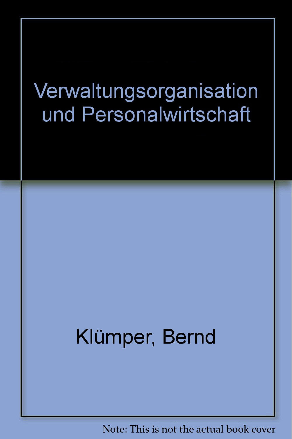 Verwaltungsorganisation und Personalwirtschaft (Livre en allemand) book