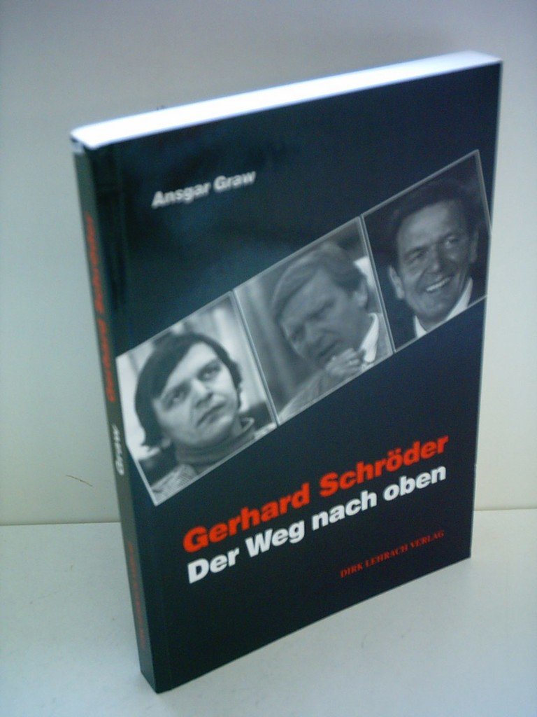 Gerhard Schröder: Der Weg nach oben Politics & Society