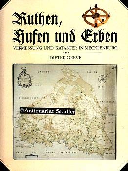 Ruthen, Hufen und Erben: Vermessung und Kataster in Mecklenburg Business & Technology