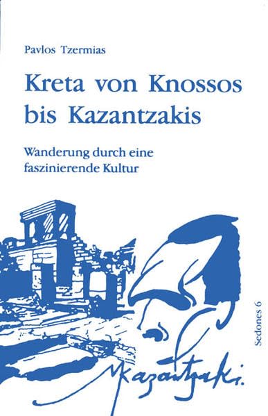 Kreta von Knossos bis Kazantzakis: Wanderung durch eine faszinierende Kultur (Sedones) Leisure, Home & Garden
