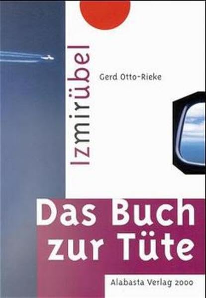 Izmirübel: Das Buch zur Tüte Manga