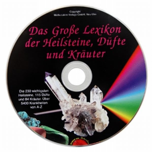 Das grosse Lexikon der Heilsteine, Düfte und Kräuter auf CD-ROM: Alle erhätlichen Heilsteine von A-Z Learning & Reference