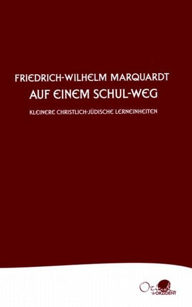 Auf einem Schul-Weg: Kleinere christlich-jüdische Lerneinheiten Religion & Esotericism