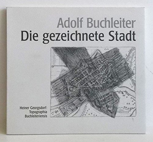 Die gezeichnete Stadt: Topographia Buchleiteriensis Books