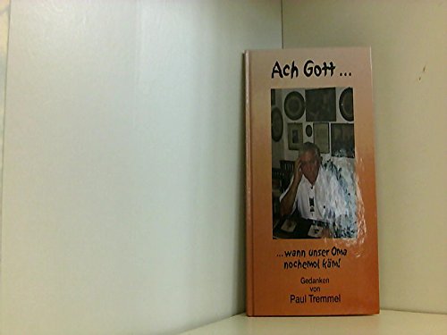 Ach Gott wann unser Oma nochemol käm Books