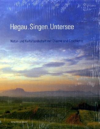 Hegau - Singen - Untersee: Natur- und Kulturlandschaft mit Charme und Geschichte Leisure, Home & Garden
