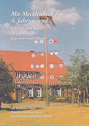 Mit Mecklenbeck ins dritte Jahrtausend. Geschichte und Kultur als Triebkraft für Gegenwart und Zukunft Books