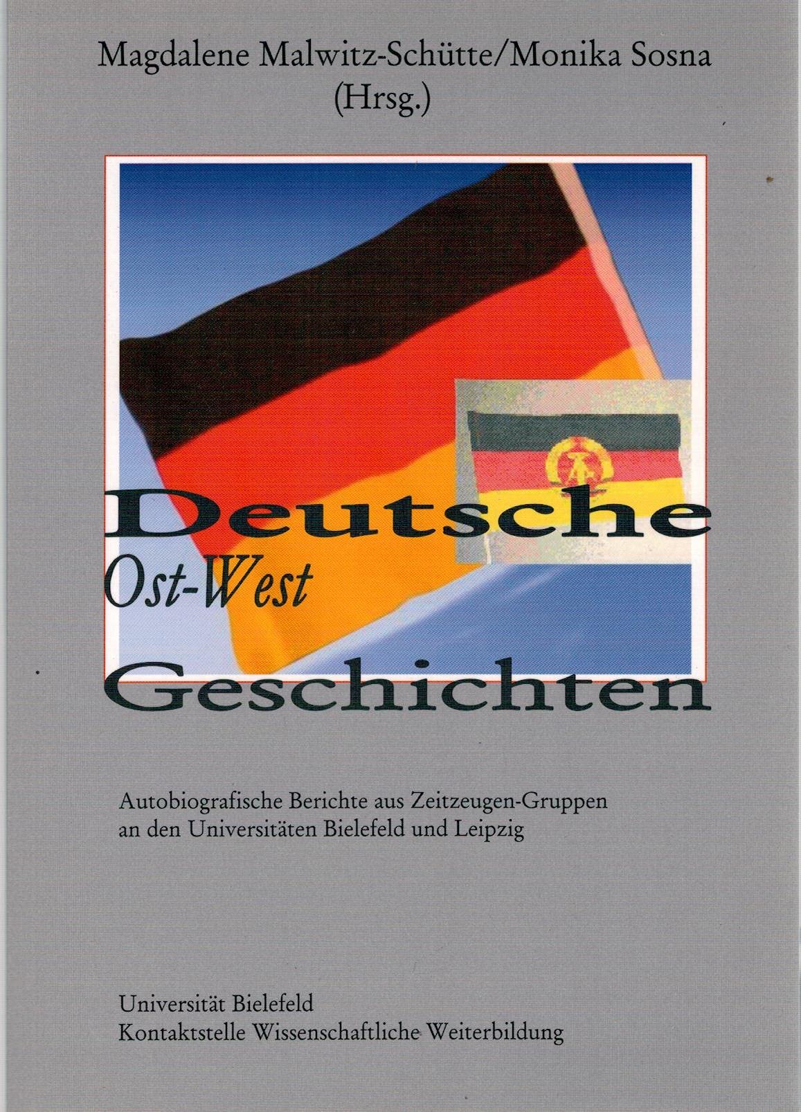 Deutsche Ost-West-Geschichten: Autobiographische Berichte aus Zeitzeugen-Gruppen an den Universitäten Bielefeld und Leipzig book