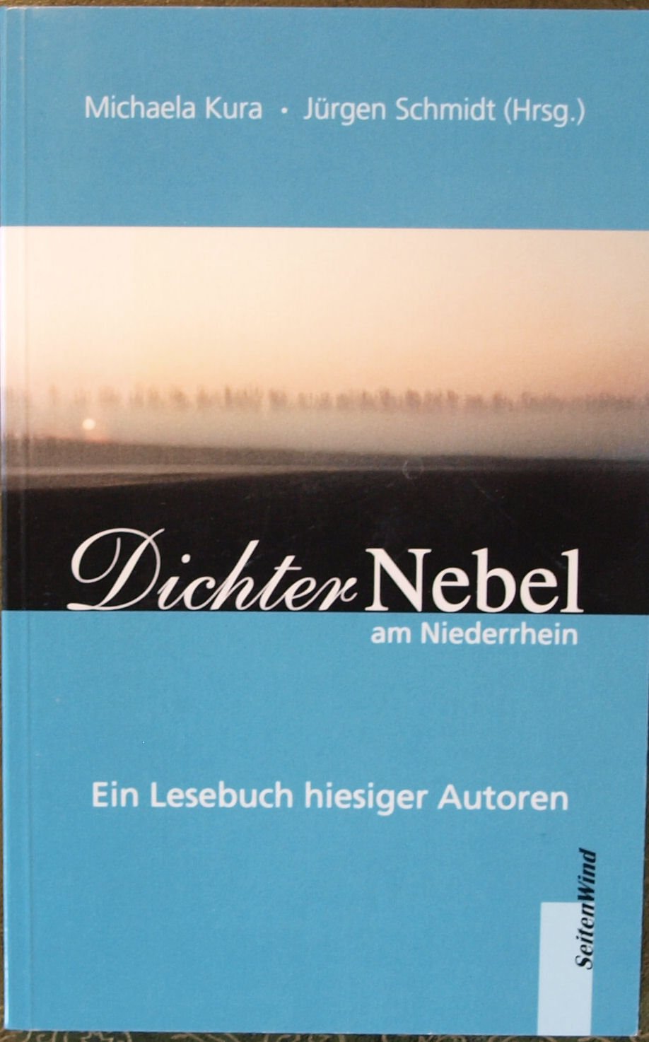 Dichter Nebel am Niederrhein: Ein Lesebuch Books