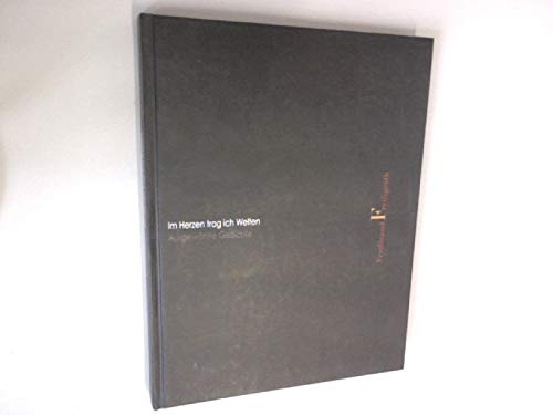 Ferdinand Freiligrath. Im Herzen trag' ich Welten: Ausgewählte Gedichte (Auswahl- und Ausstellungskataloge der Lippischen Landesbibliothek Detmold) book