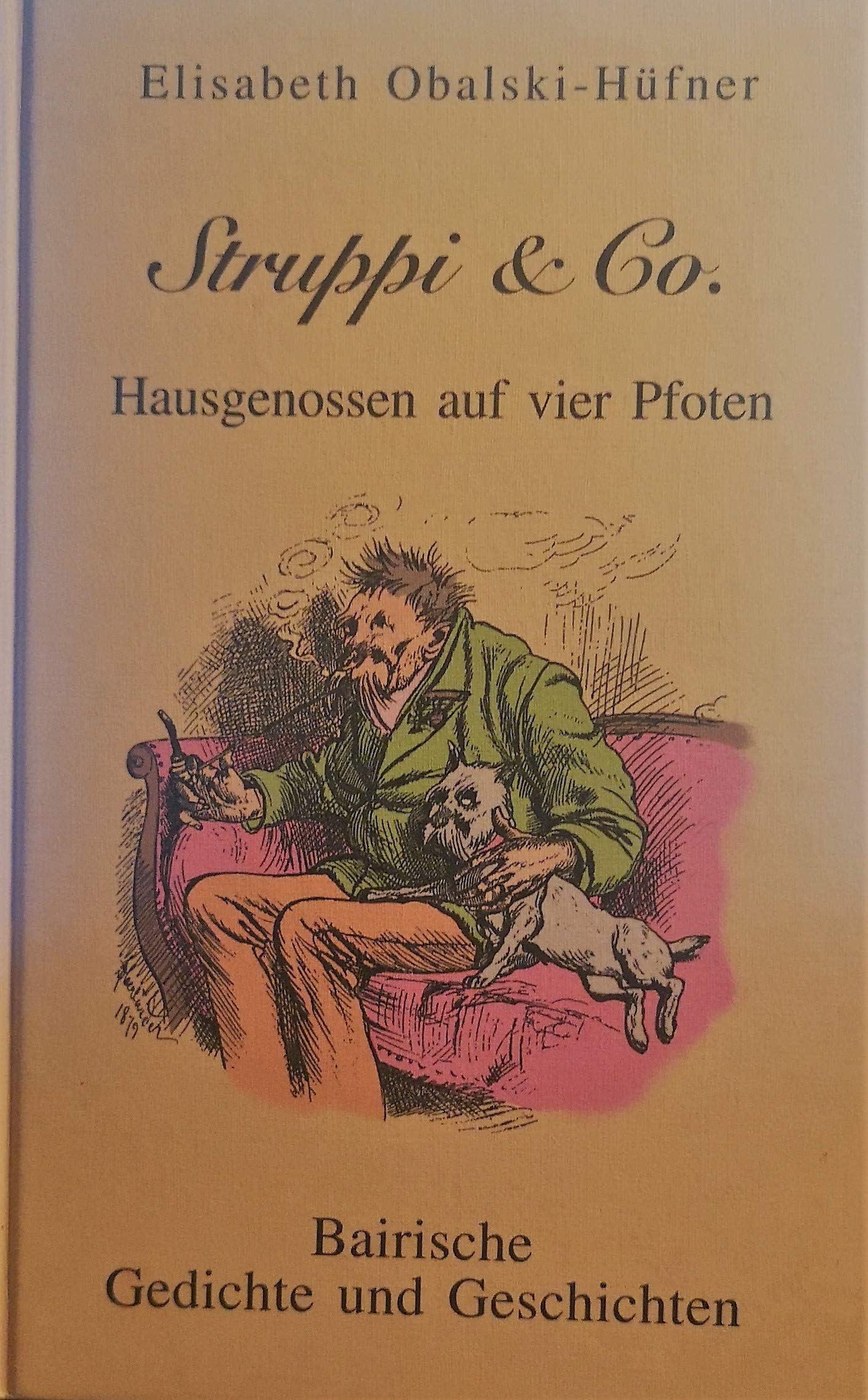 Struppi & Co: Hausgenossen auf vier Pfoten. Bairische Geschichten und Gedichte Film, Art & Culture