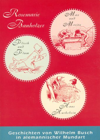 Geschichten von Wilhelm Busch in alemannischer Mundart book