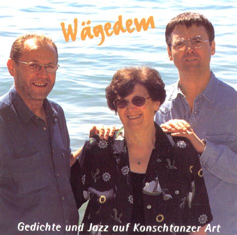 Wägedem, 1 Audio-CD: Gedichte und Jazz auf Konschtanzer Art Fiction