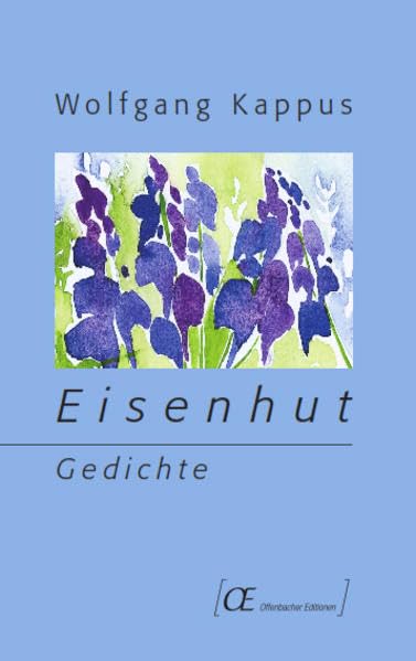 Eisenhut: Gedichte (Offenbacher Editionen) Poetry