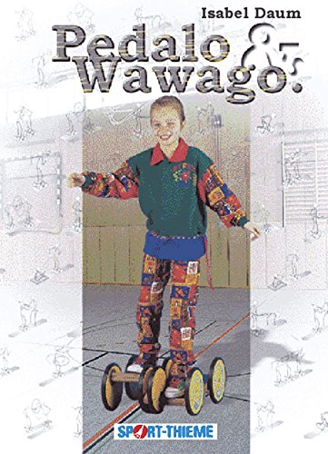 Pedalo & Wawago: Das Praxisbuch für Einsteiger und Cracks (Livre en allemand) book