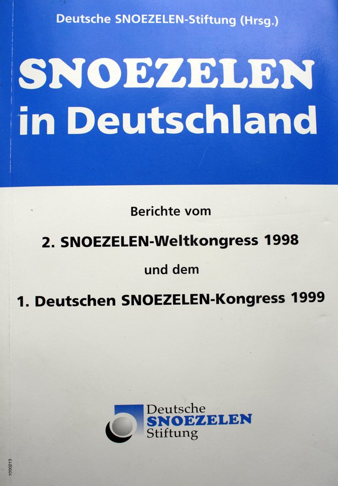 Snoezelen in Deutschland: Berichte vom 2. Snoezelen-Weltkongress 1998 und dem 1. Deutschen Snoezelen-Kongress 1999 Books
