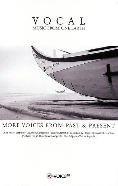 Vocal Music from One Earth: More Voices from Past & Present Arts & Music