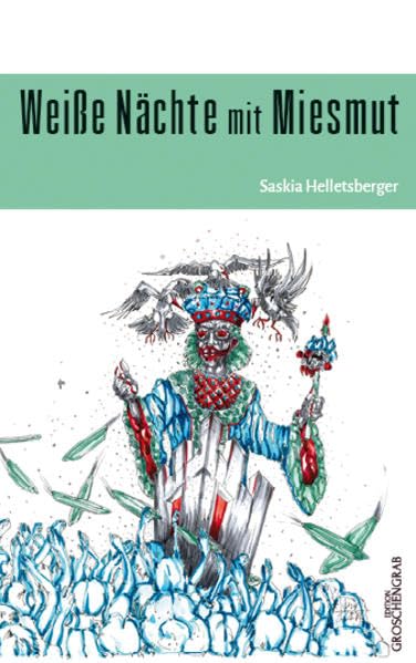 Product Image: Weiße Nächte mit Miesmut - Helletsberger, Saskia