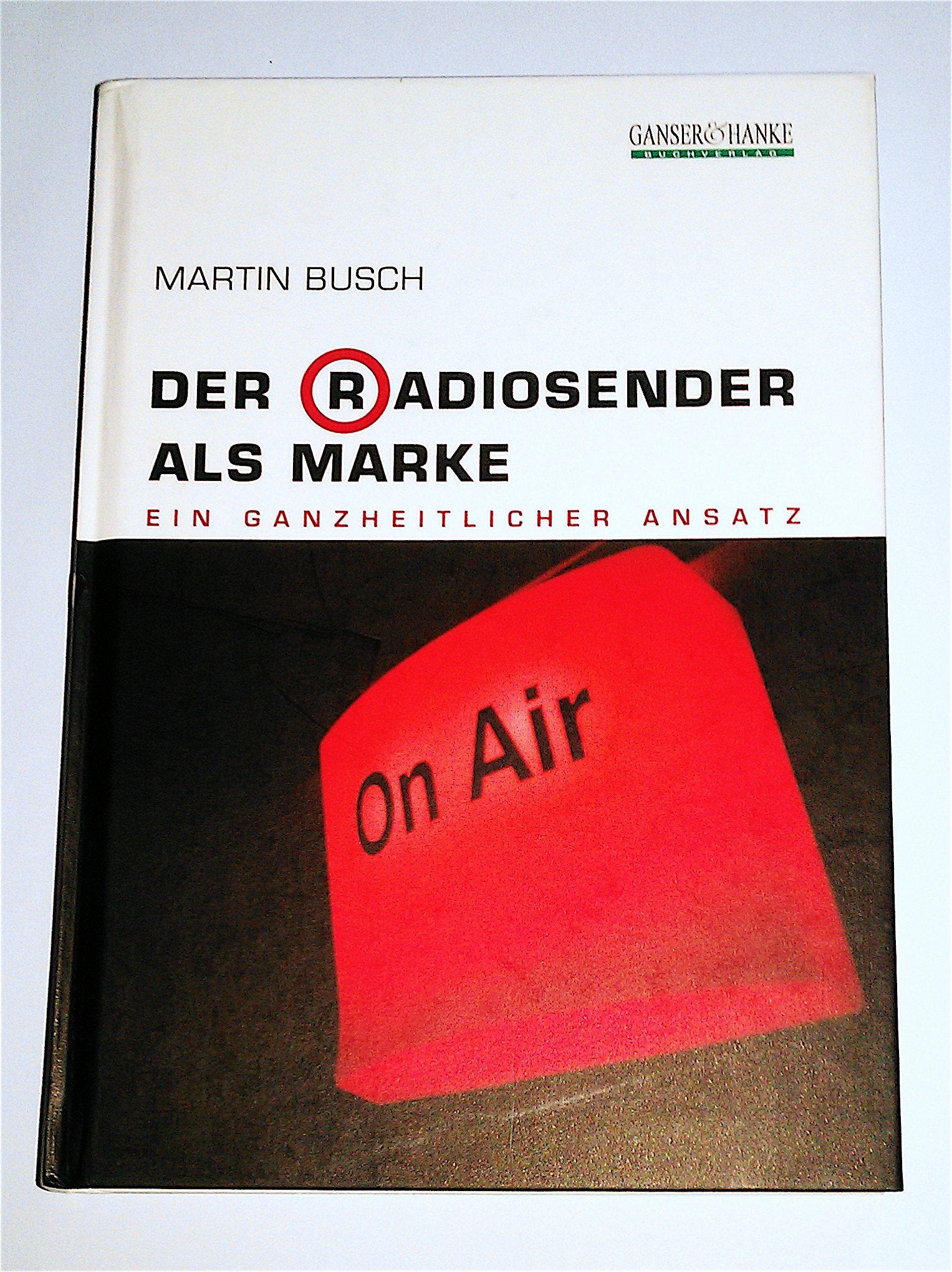 Der Radiosender als Marke: Ein ganzheitlicher Ansatz Law