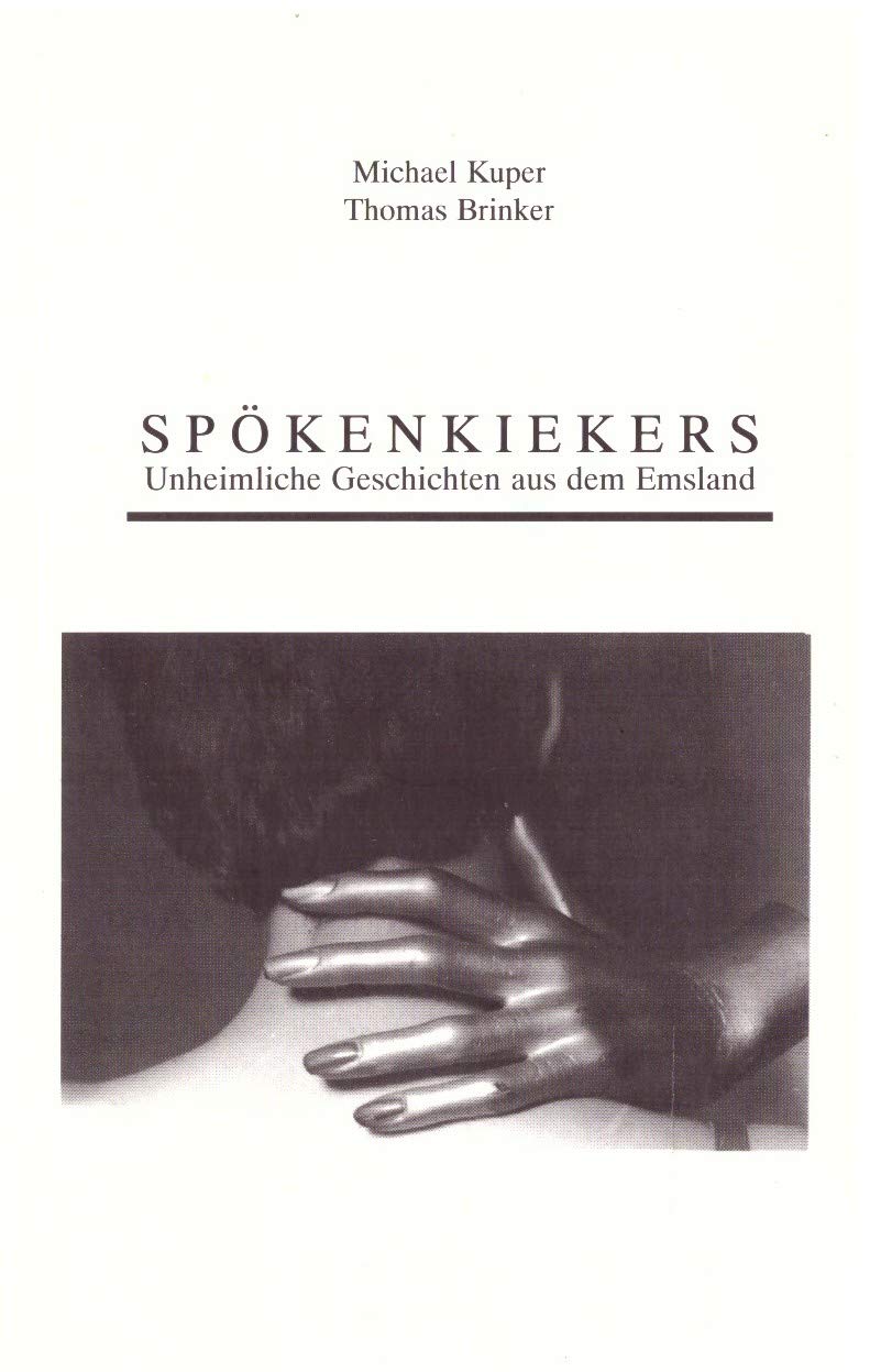 Spökenkiekers. Unheimliche Geschichten aus dem Emsland Books