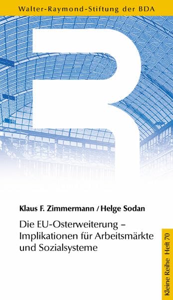 Die EU-Osterweiterung-Implikationen für Arbeitsmärkte und Sozialsysteme (Kleine Reihe) Books