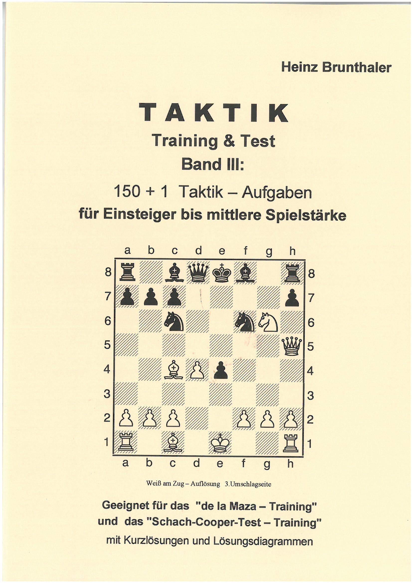 Taktik - Training & Test. Bd III. 150 + 1 Taktik-Aufgaben für Einsteiger bis mittlere Spielstärke Books
