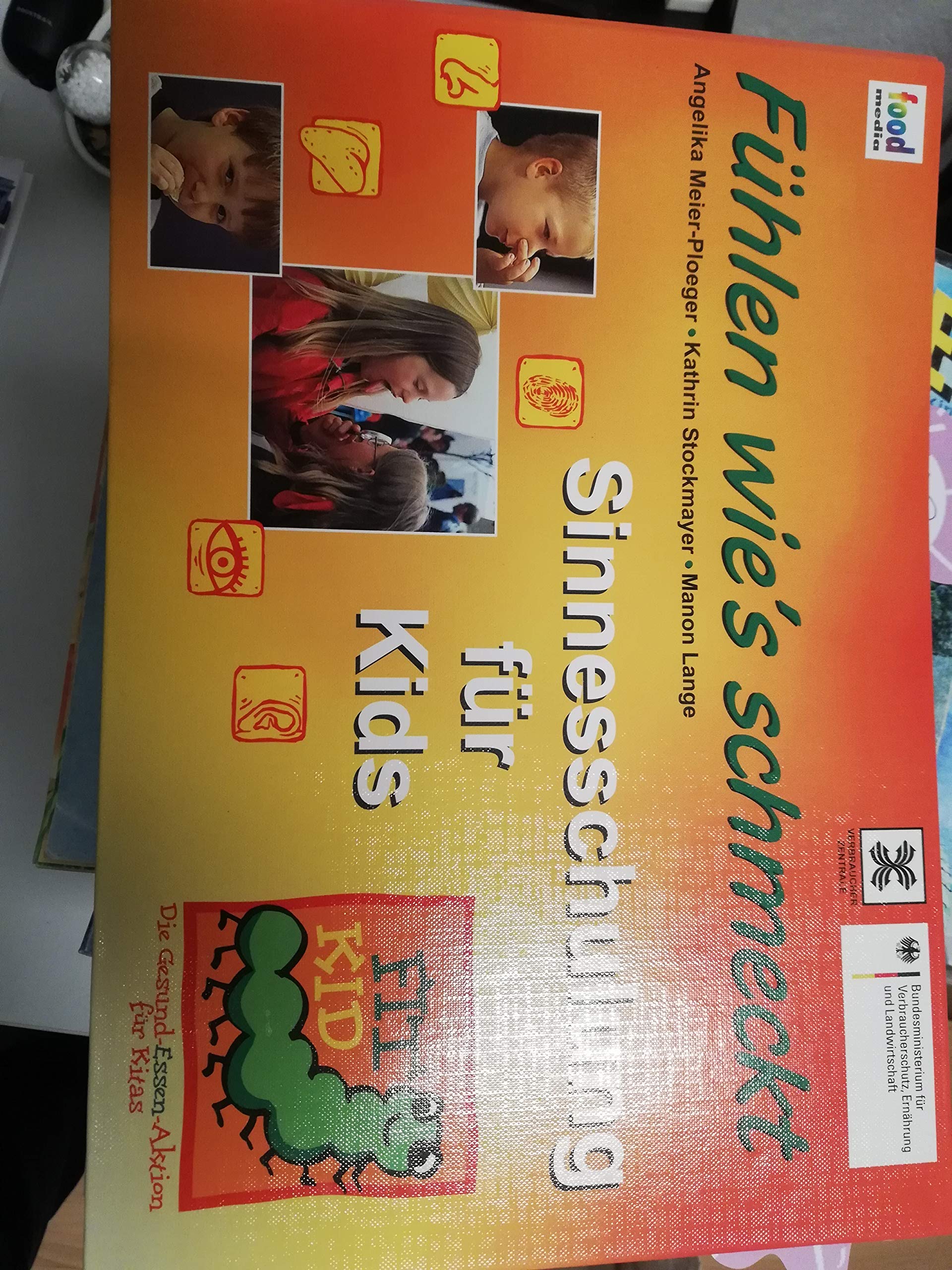 Fühlen wie's schmeckt - Sinnesschulung für Kinder und Jugendliche (6-14 Jahre): Ein Handbuch für Lehrkräfte und alle Interessierten (Livre en allemand) book