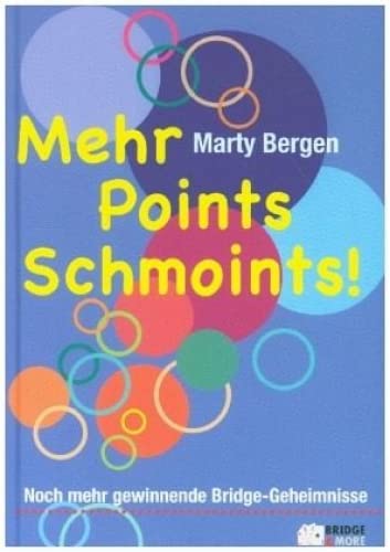 Mehr Points Schmoints: Noch mehr gewinnende Bridge-Geheimnisse Leisure & Fun