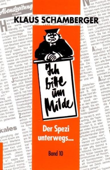 Ich bitte um Milde Band 10: 98 ausgewählte AZ-Gerichtsglossen Contemporary literature