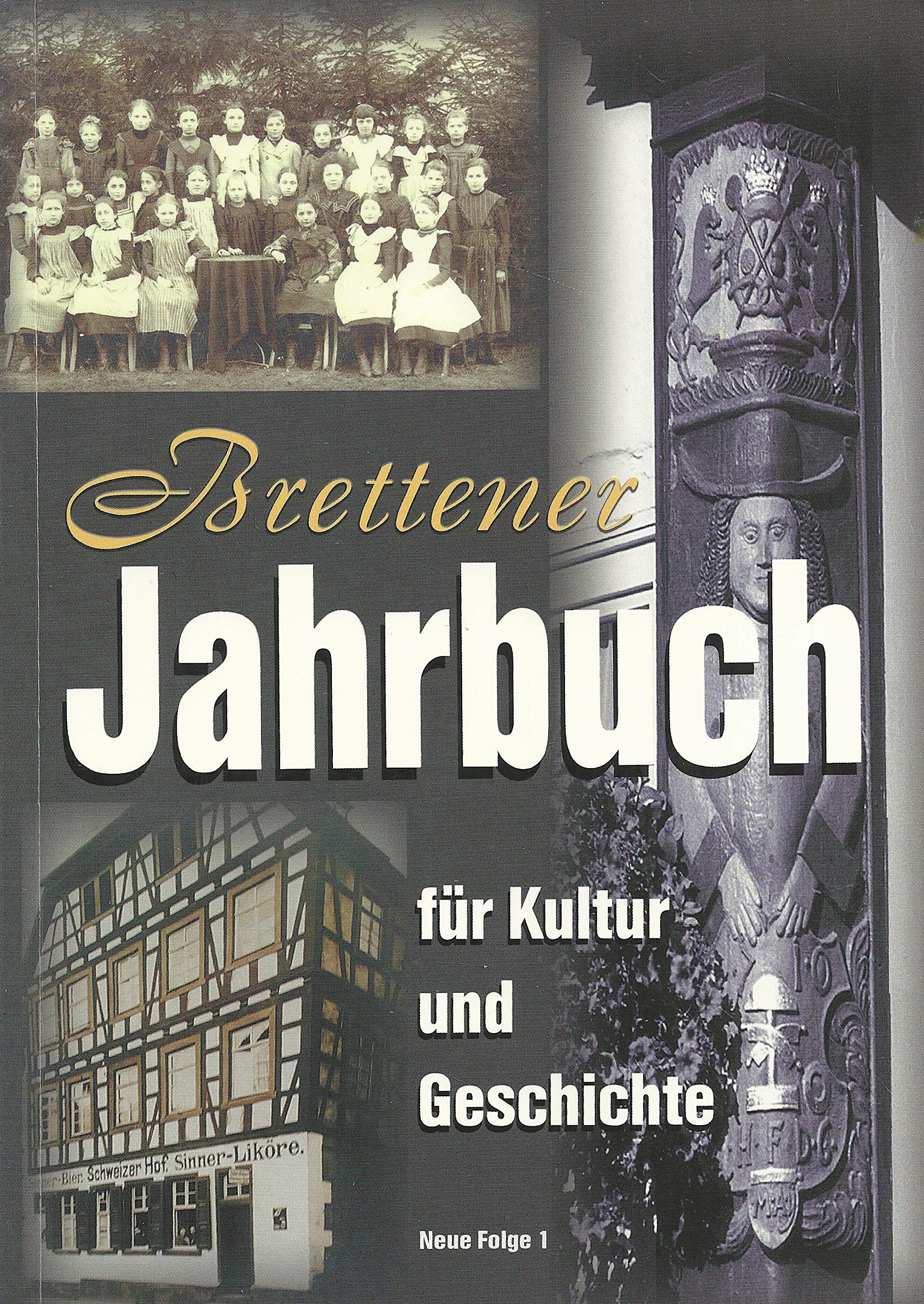 Brettener Jahrbuch. Für Kultur und Geschichte Books