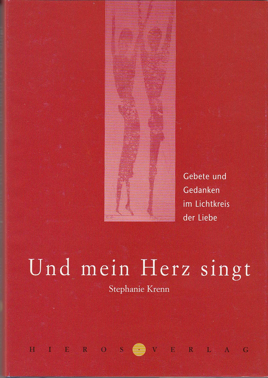 Krenn, S: Und mein Herz singt Religion & Esotericism