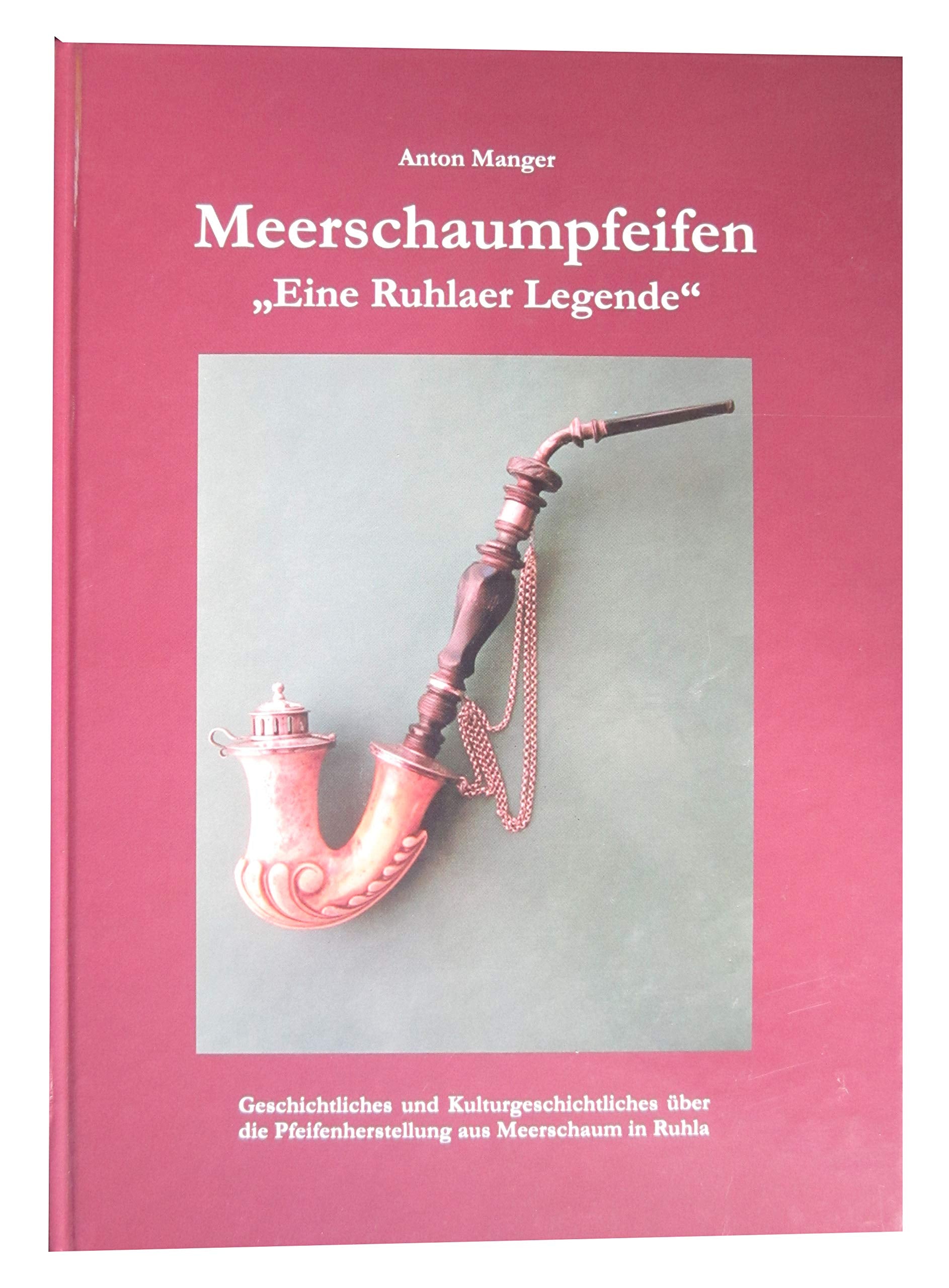 Meerschaumpfeifen: Eine Ruhlaer Legende Books
