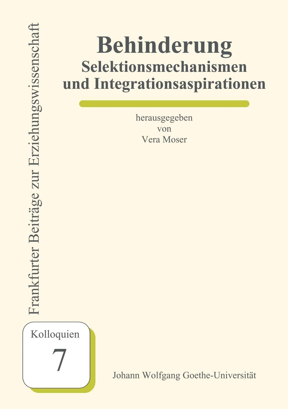Behinderung - Selektionsmechanismen und Integrationsaspirationen Learning & Reference
