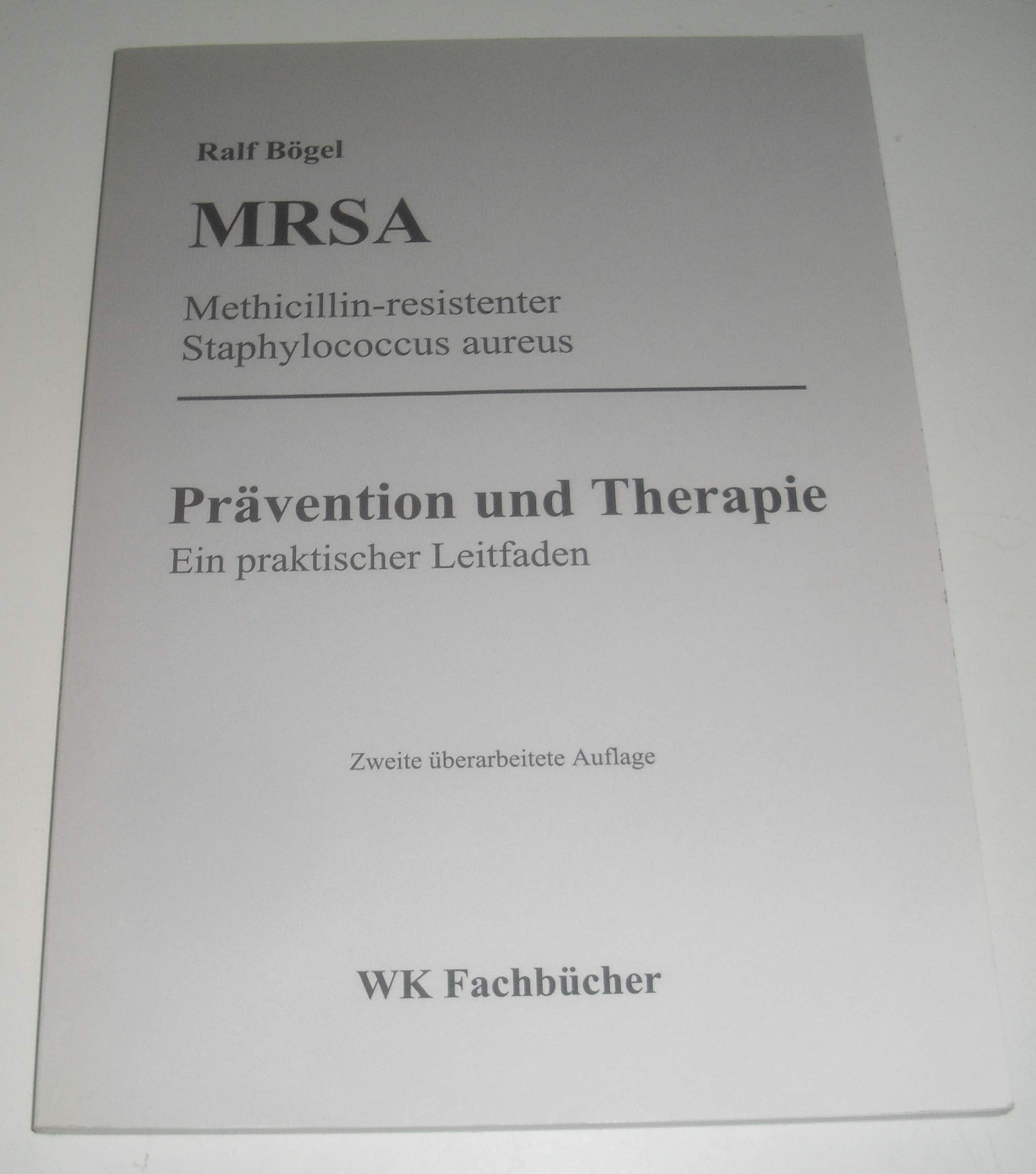MRSA: Prävention und Therapie. Ein praktischer Leitfaden - Bögel, Ralf book