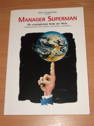 Manager Supermann. Die unmöglichste Rolle der Welt, in Gedankenblitzen und -splittern von Könnern und Kennern Books