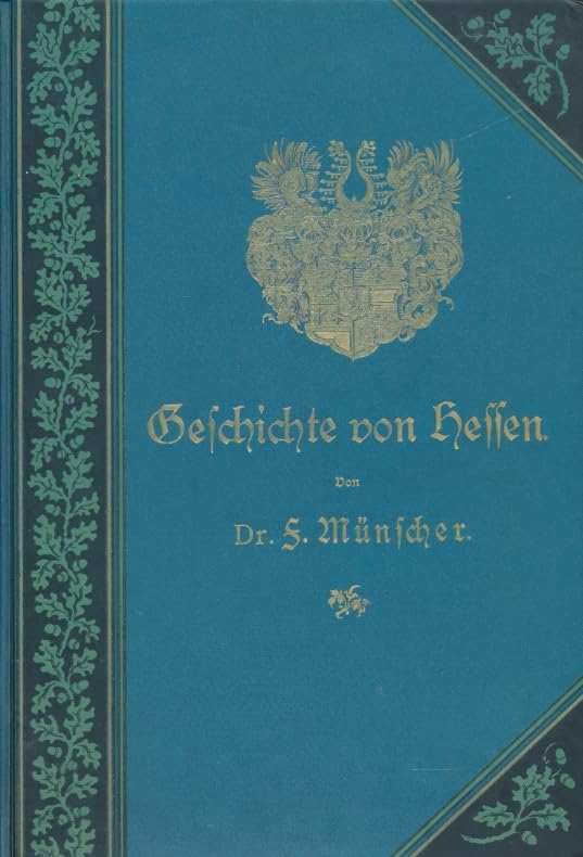 Geschichte von Hessen, Marburg 1894 Politics & History