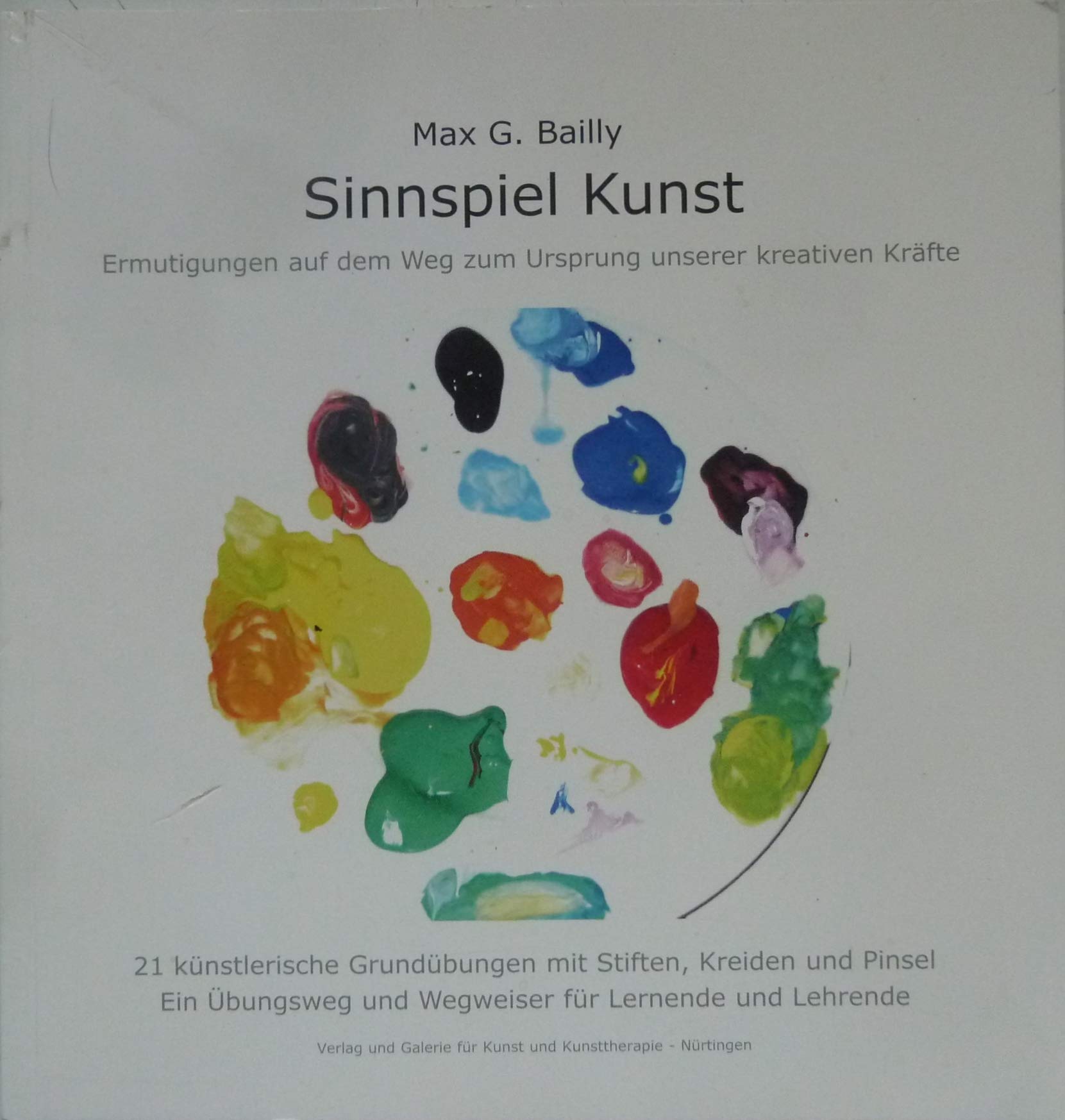 Sinnspiel Kunst I: Ermutigungen auf dem Weg zum Ursprung unserer kreativen Kräfte Film, Art & Culture