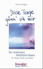 Diese Tage gönn' ich mir. Wohlfühl-Oasen für Körper, Geist und Seele Medicine