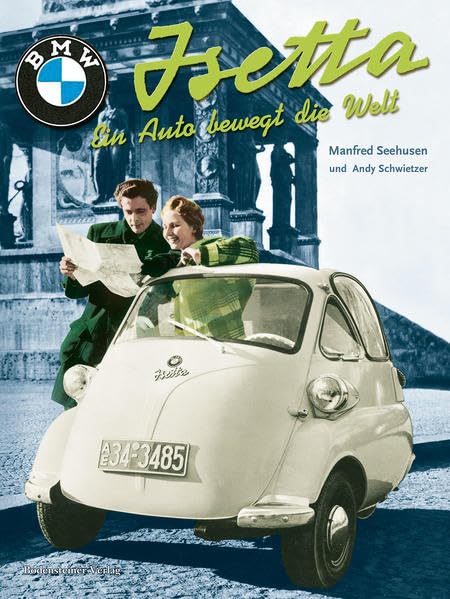 Product Image: Isetta: Ein Auto bewegt die Welt