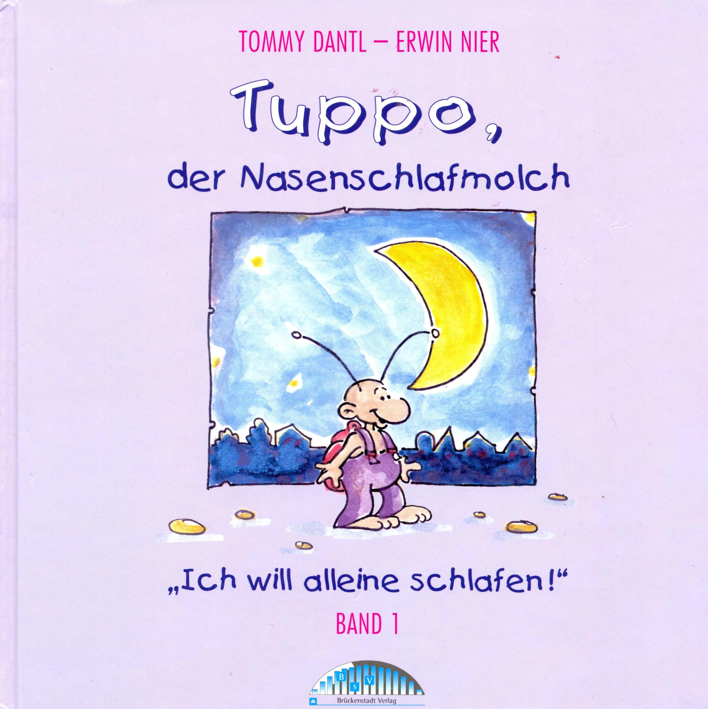 Tuppo, der Nasenschlafmolch Band 1.Ich will alleine schlafen Books
