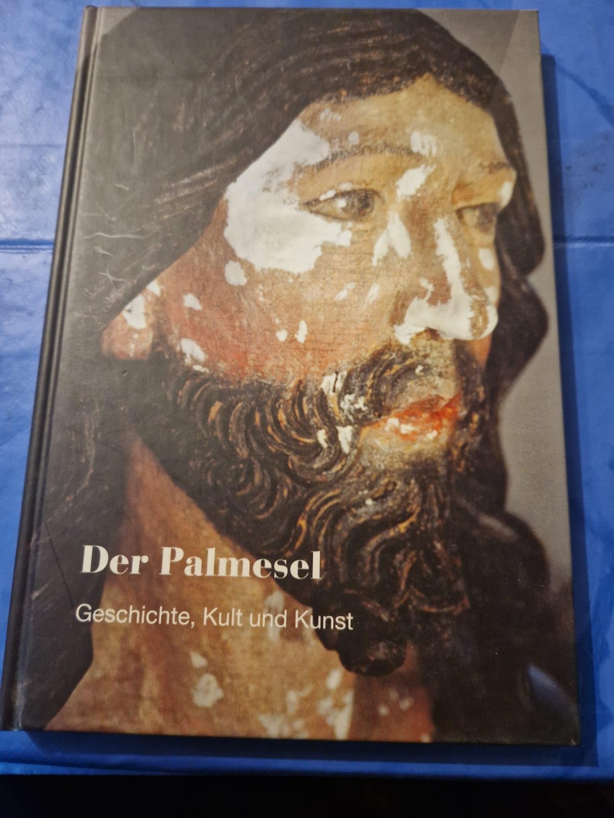 Der Palmesel: Geschichte, Kult und Kunst. Ausstellungskatalog (Reihe Museum im Prediger) Reference Books