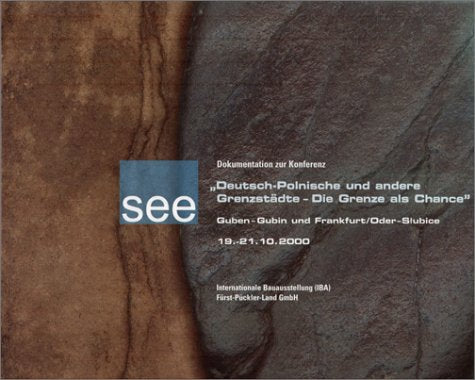 Deutsch-Polnische und andere Grenzstädte - Die Grenze als Chance: Dokumentation zur Konferenz. Guben-Gubin und Frankfurt/Oder - Stubice Law