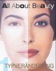 All About Beauty, Bd.1, Typveränderung Lifestyle Books