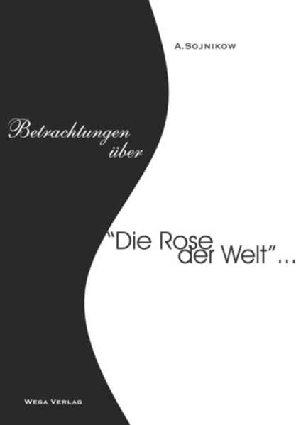 Betrachtungen über die Rose der Welt... book