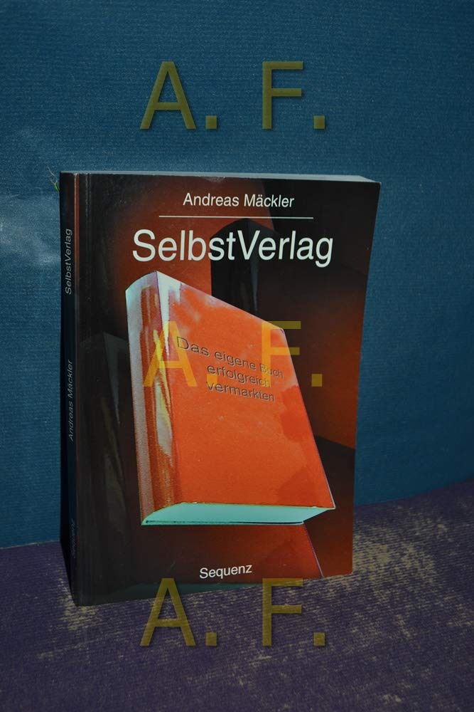 SelbstVerlag Das eigene Buch erfolgreich vermarkten. Law