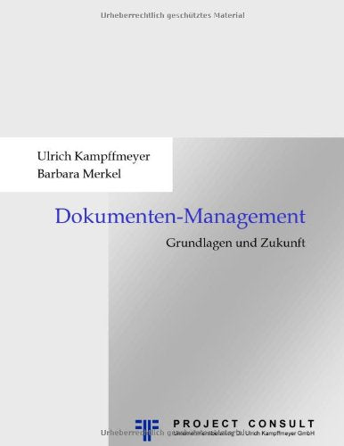 Grundlagen und Zukunft des Dokumentenmanagements Law