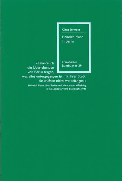 Heinrich Mann in Berlin (Frankfurter Buntbücher) Contemporary literature