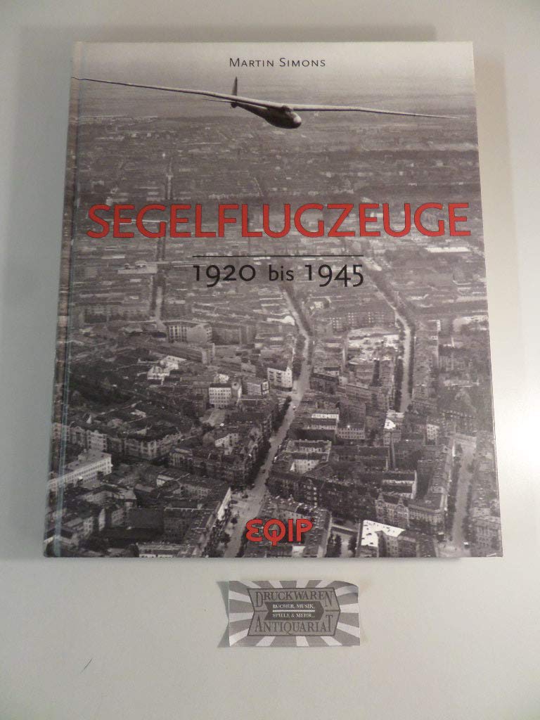 Segelflugzeuge. 1920-1945. Business & Technology